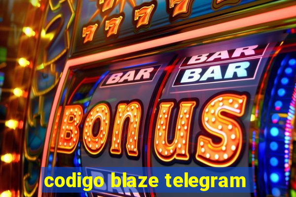 codigo blaze telegram